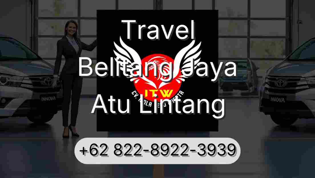 Travel Belitang Jaya Atu Lintang