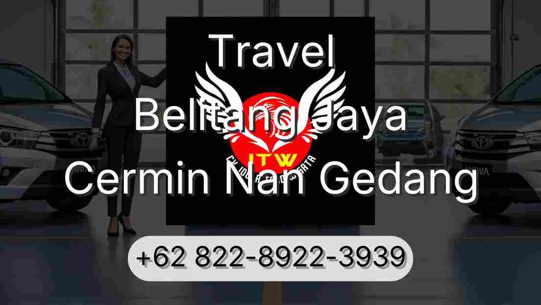 Travel Belitang Jaya Cermin Nan Gedang