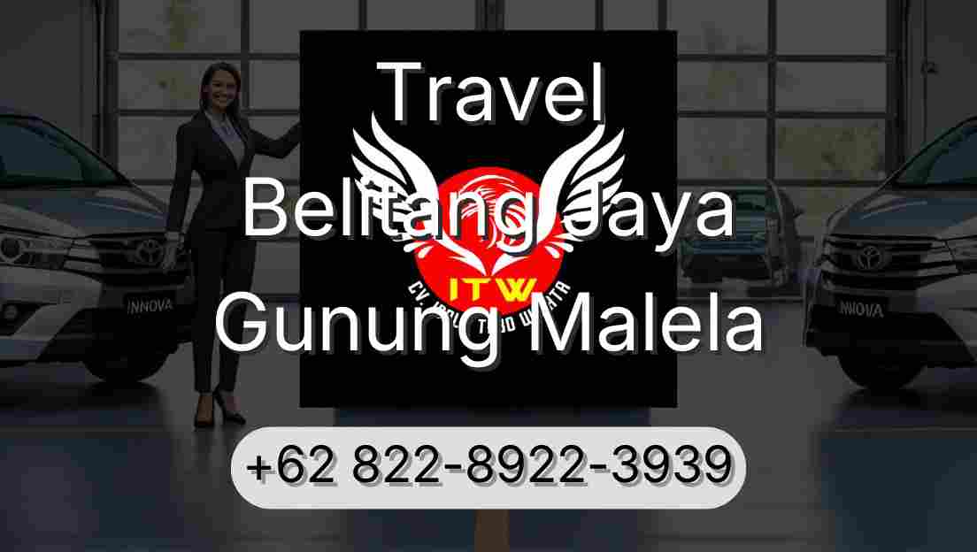 Travel Belitang Jaya Gunung Malela