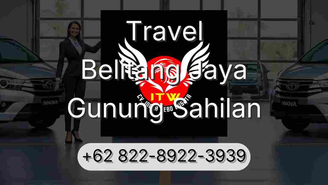 Travel Belitang Jaya Gunung Sahilan