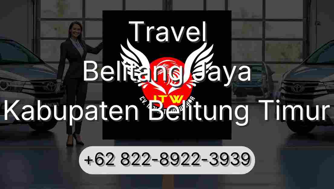 Travel Belitang Jaya Kabupaten Belitung Timur