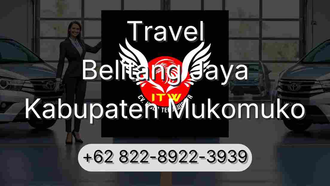 Travel Belitang Jaya Kabupaten Mukomuko