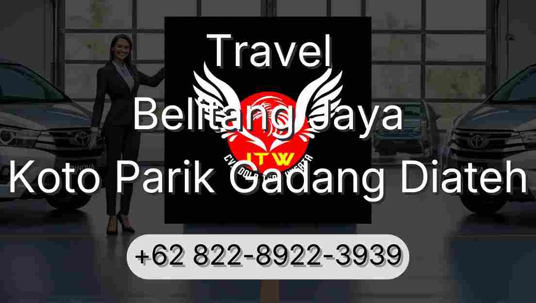 Travel Belitang Jaya Koto Parik Gadang Diateh