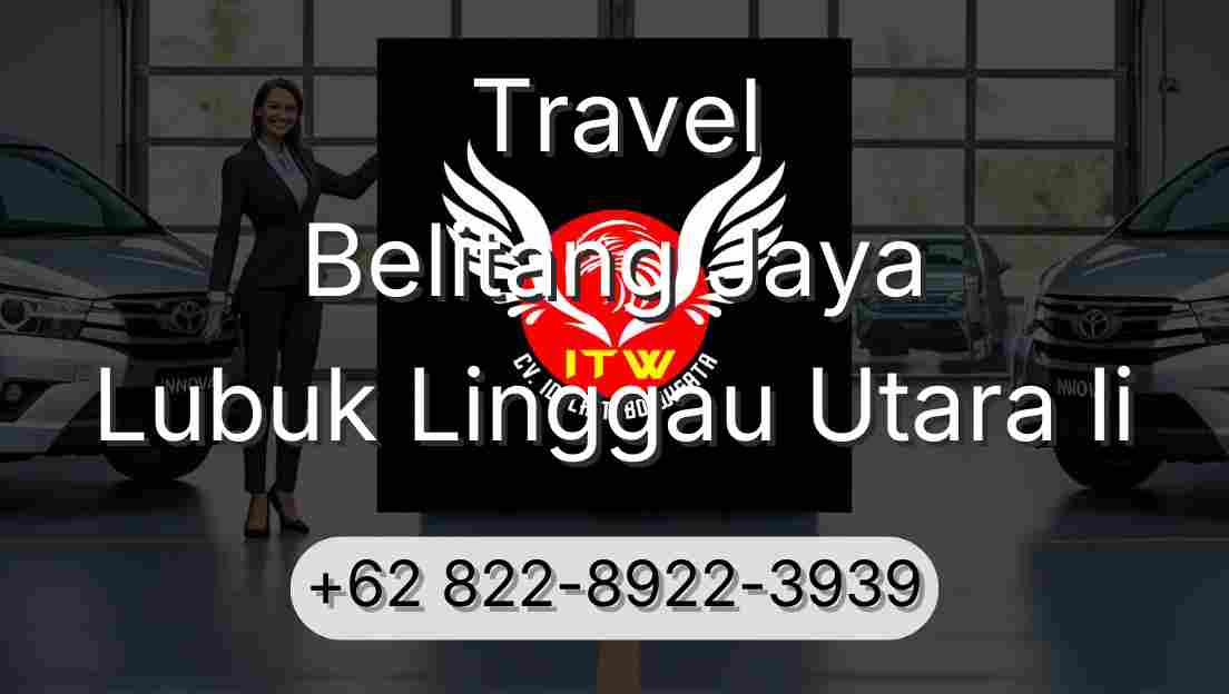 Travel Belitang Jaya Lubuk Linggau Utara Ii