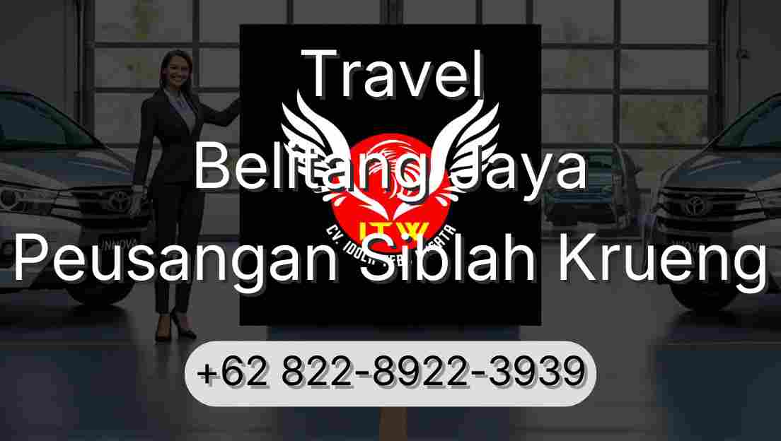 Travel Belitang Jaya Peusangan Siblah Krueng