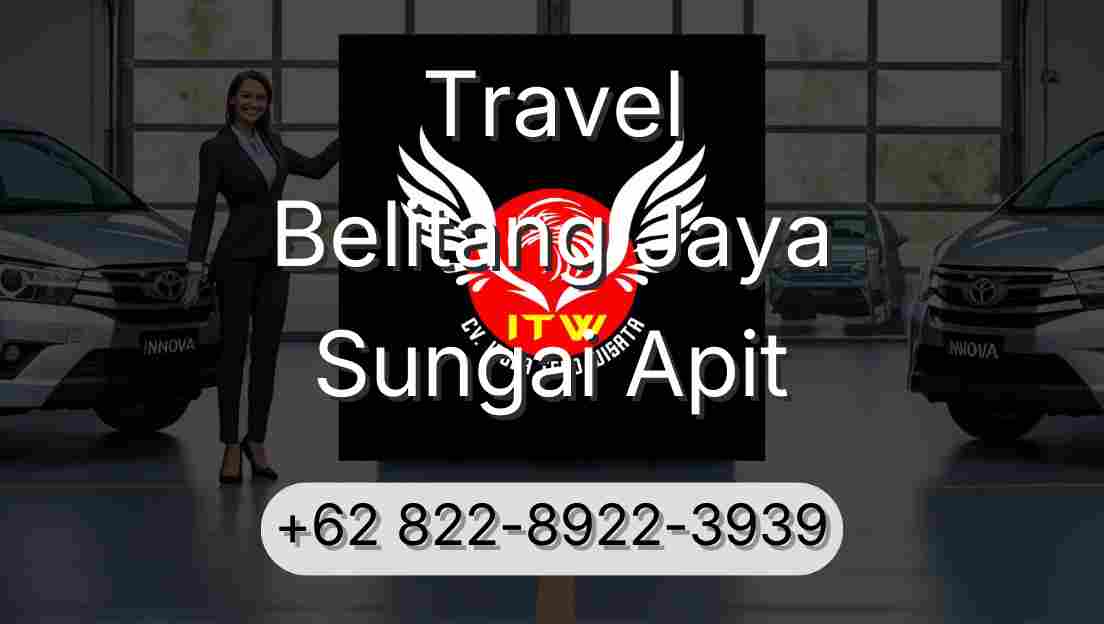 Travel Belitang Jaya Sungai Apit