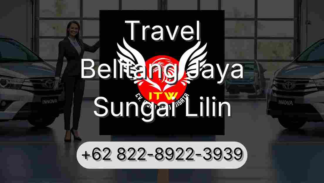 Travel Belitang Jaya Sungai Lilin
