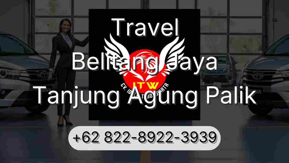 Travel Belitang Jaya Tanjung Agung Palik