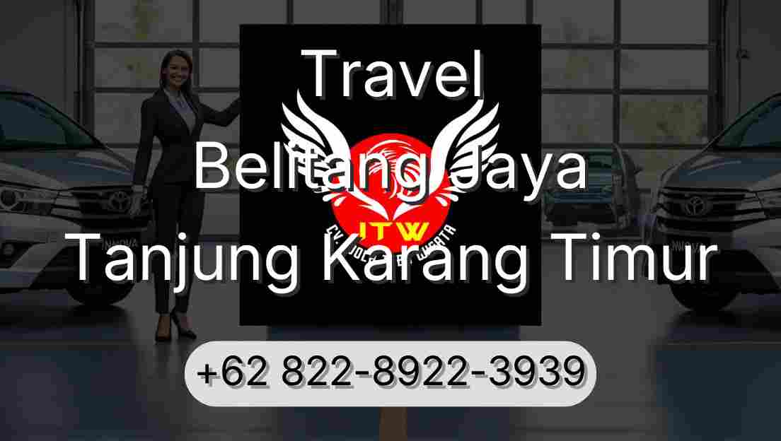 Travel Belitang Jaya Tanjung Karang Timur