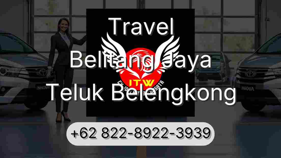 Travel Belitang Jaya Teluk Belengkong
