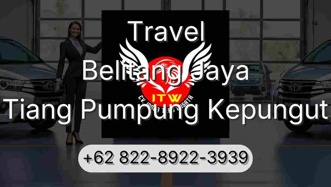 Travel Belitang Jaya Tiang Pumpung Kepungut