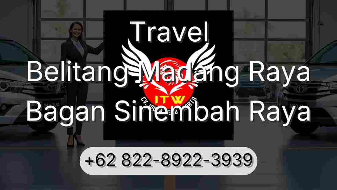 Travel Belitang Madang Raya Bagan Sinembah Raya