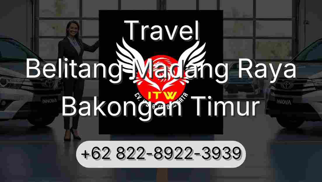 Travel Belitang Madang Raya Bakongan Timur
