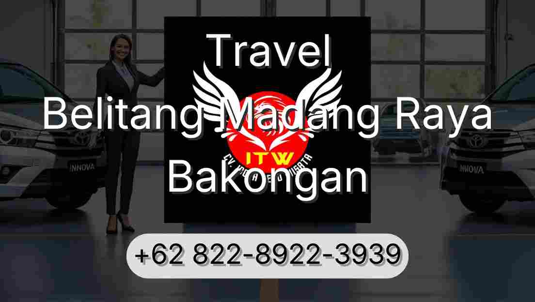 Travel Belitang Madang Raya Bakongan