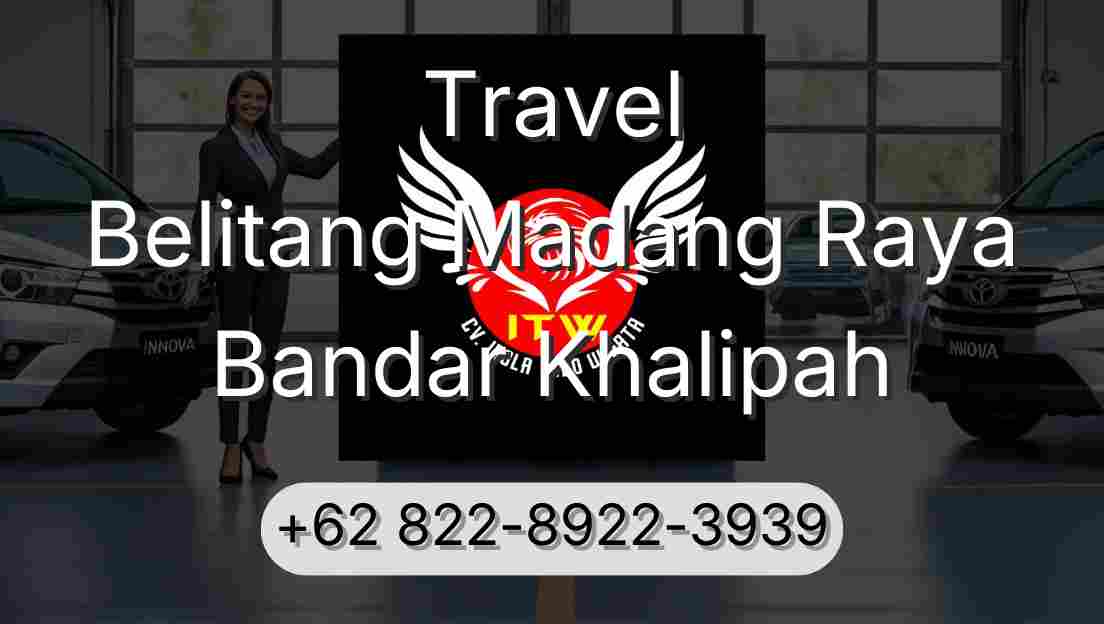 Travel Belitang Madang Raya Bandar Khalipah