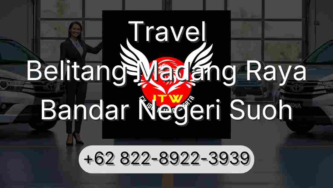 Travel Belitang Madang Raya Bandar Negeri Suoh
