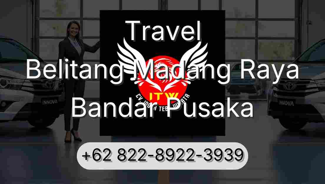 Travel Belitang Madang Raya Bandar Pusaka