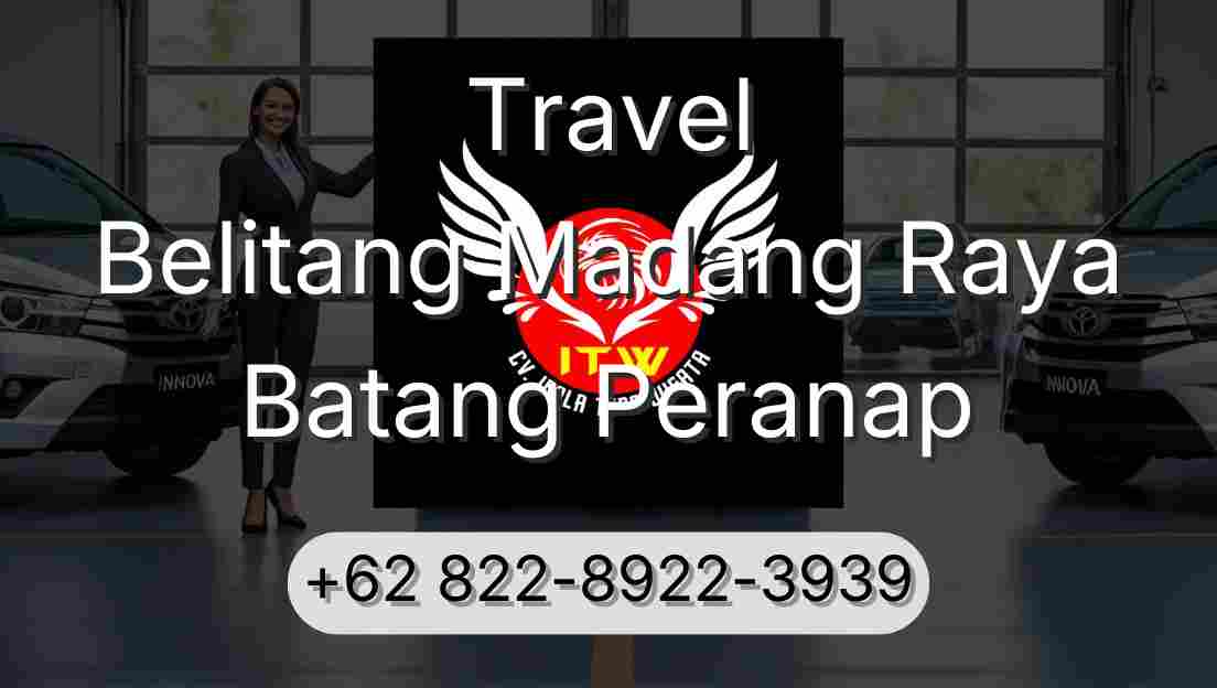 Travel Belitang Madang Raya Batang Peranap