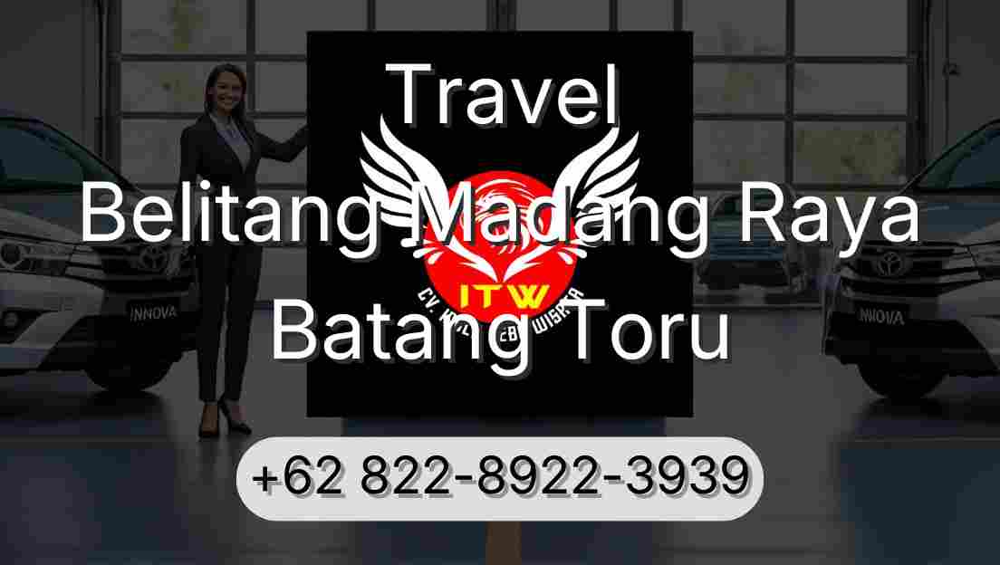 Travel Belitang Madang Raya Batang Toru