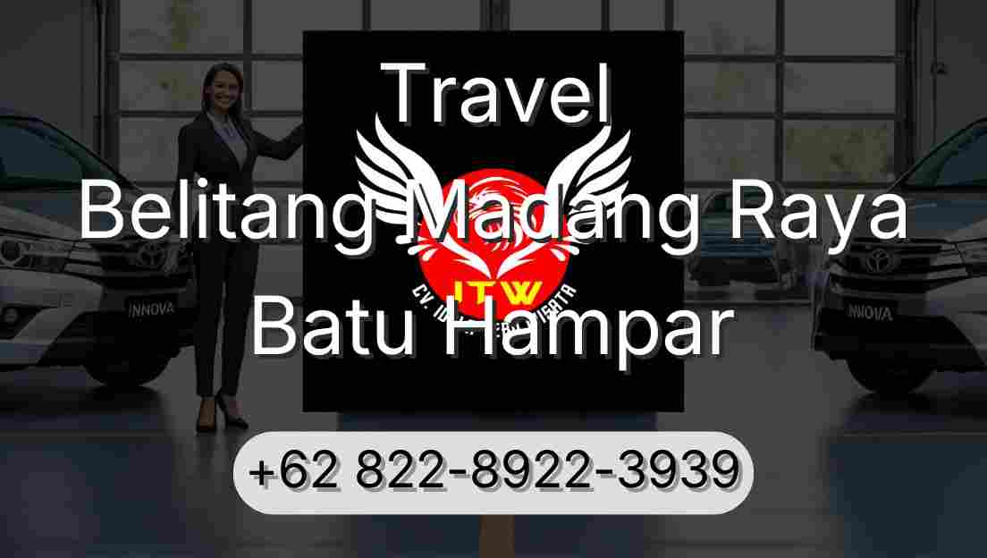 Travel Belitang Madang Raya Batu Hampar