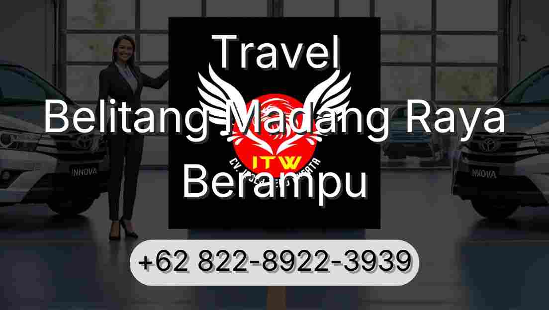 Travel Belitang Madang Raya Berampu