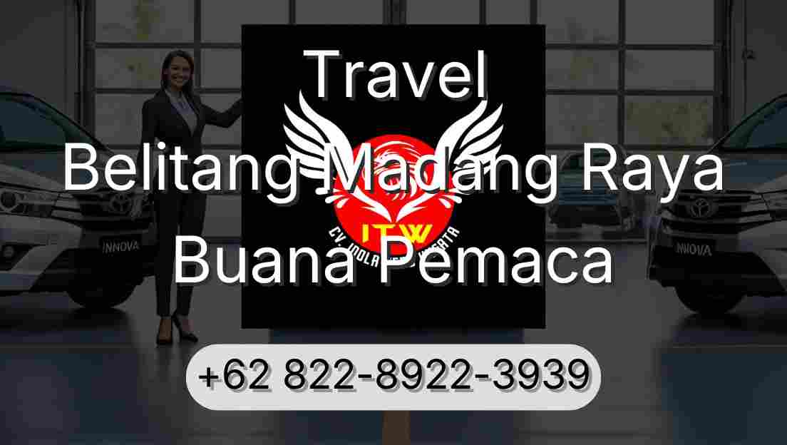 Travel Belitang Madang Raya Buana Pemaca