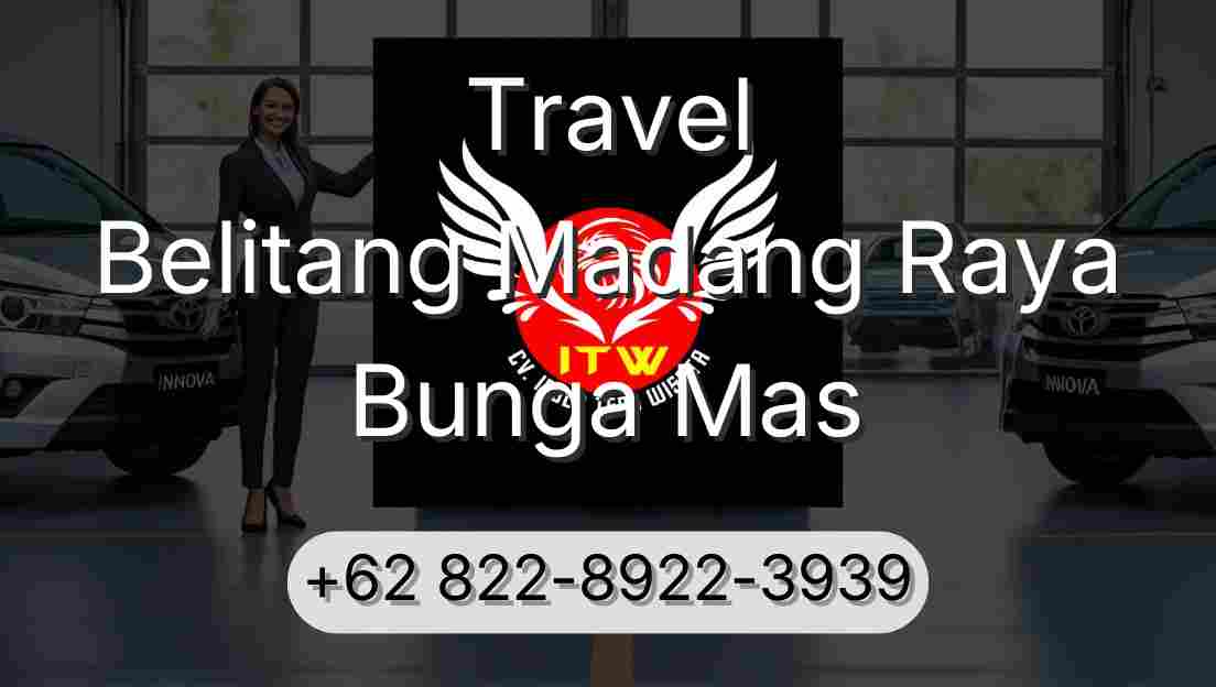 Travel Belitang Madang Raya Bunga Mas