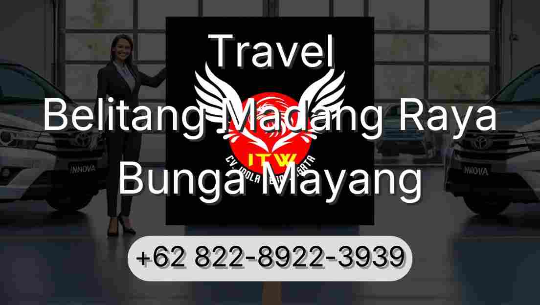 Travel Belitang Madang Raya Bunga Mayang
