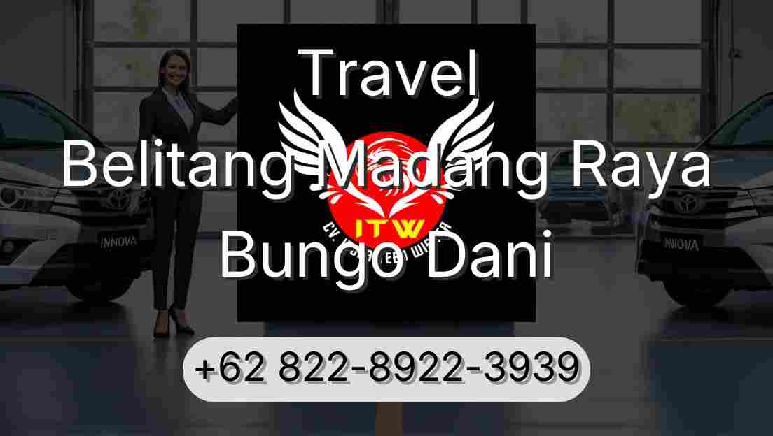 Travel Belitang Madang Raya Bungo Dani