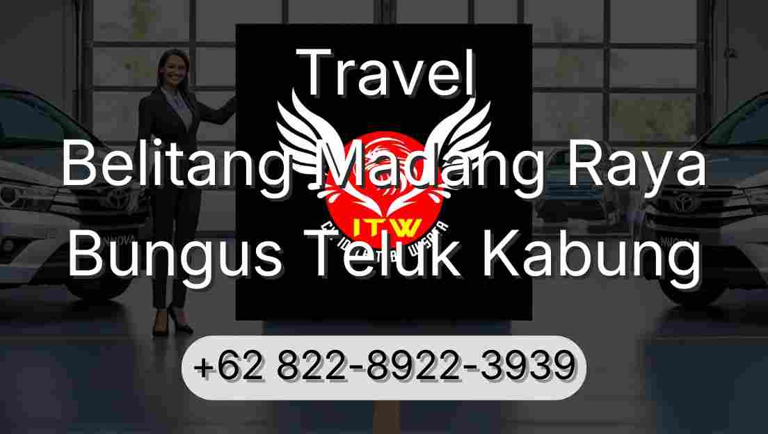 Travel Belitang Madang Raya Bungus Teluk Kabung
