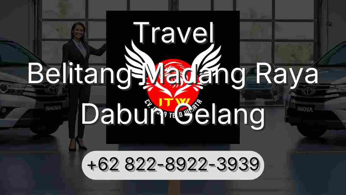 Travel Belitang Madang Raya Dabun Gelang