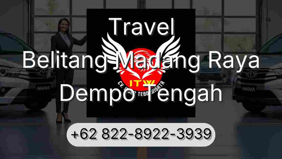 Travel Belitang Madang Raya Dempo Tengah