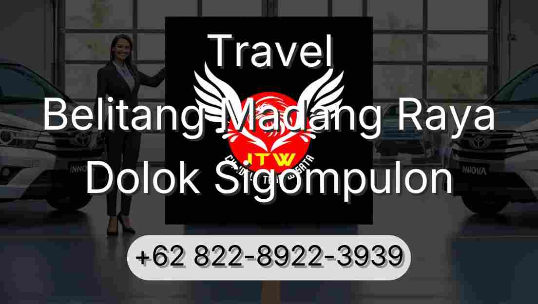 Travel Belitang Madang Raya Dolok Sigompulon