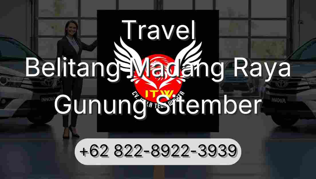 Travel Belitang Madang Raya Gunung Sitember