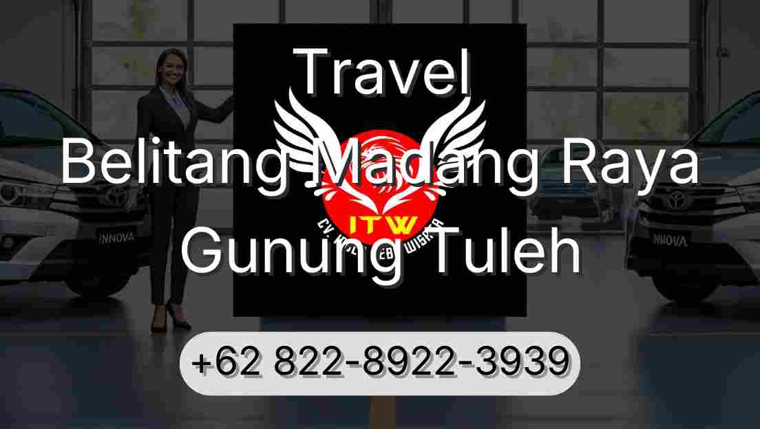 Travel Belitang Madang Raya Gunung Tuleh