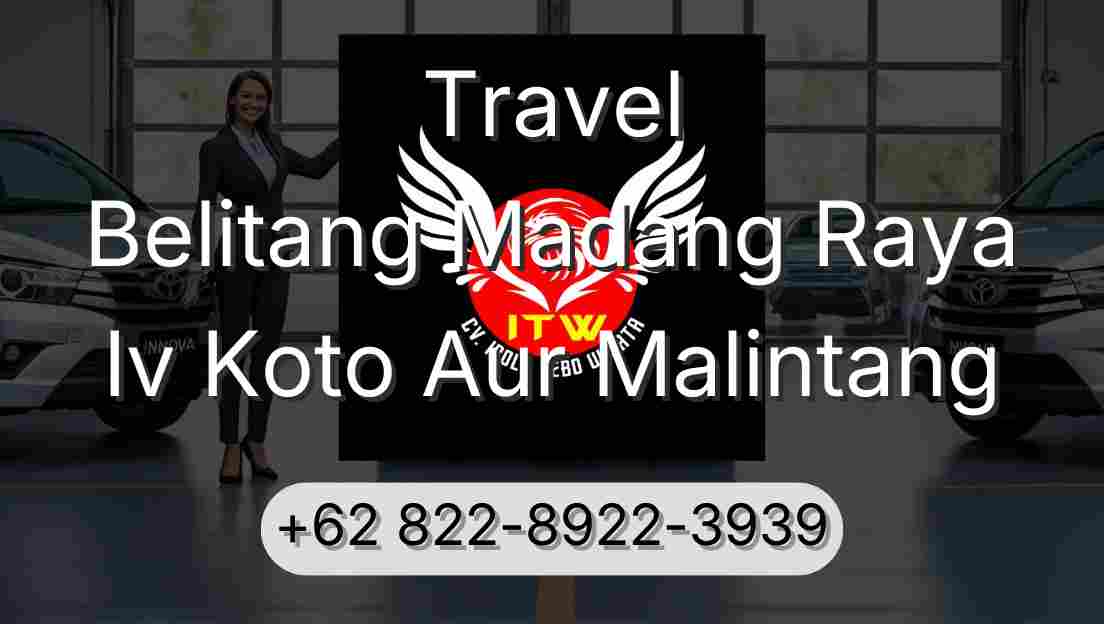 Travel Belitang Madang Raya Iv Koto Aur Malintang