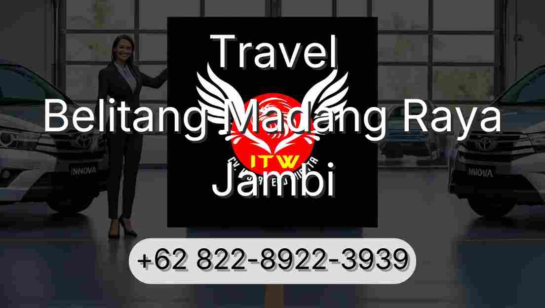 Travel Belitang Madang Raya Jambi