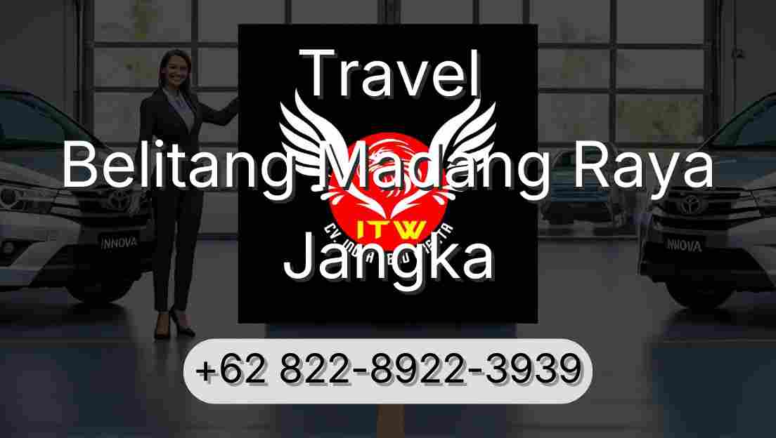 Travel Belitang Madang Raya Jangka