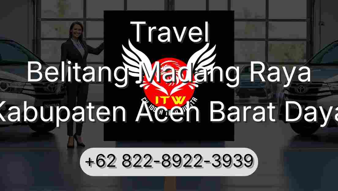 Travel Belitang Madang Raya Kabupaten Aceh Barat Daya