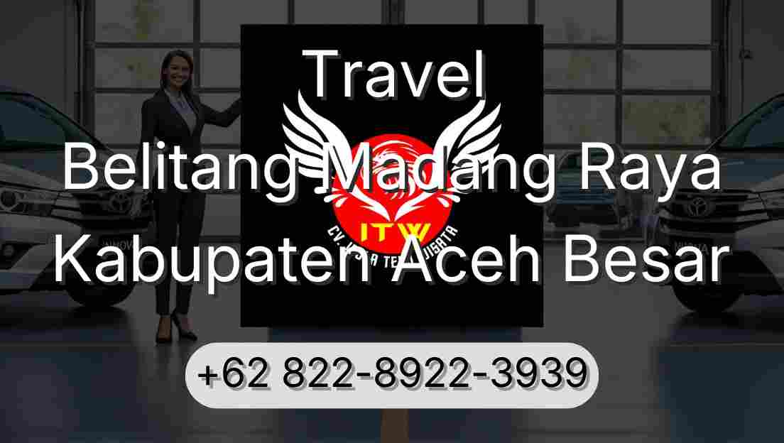 Travel Belitang Madang Raya Kabupaten Aceh Besar