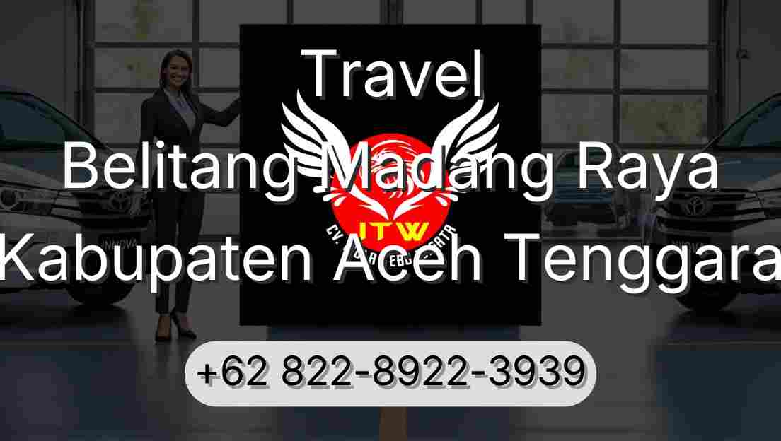 Travel Belitang Madang Raya Kabupaten Aceh Tenggara