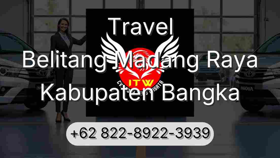 Travel Belitang Madang Raya Kabupaten Bangka