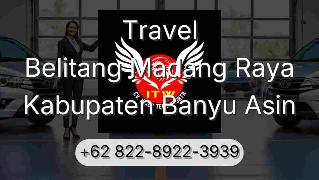 Travel Belitang Madang Raya Kabupaten Banyu Asin