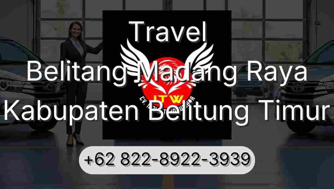 Travel Belitang Madang Raya Kabupaten Belitung Timur