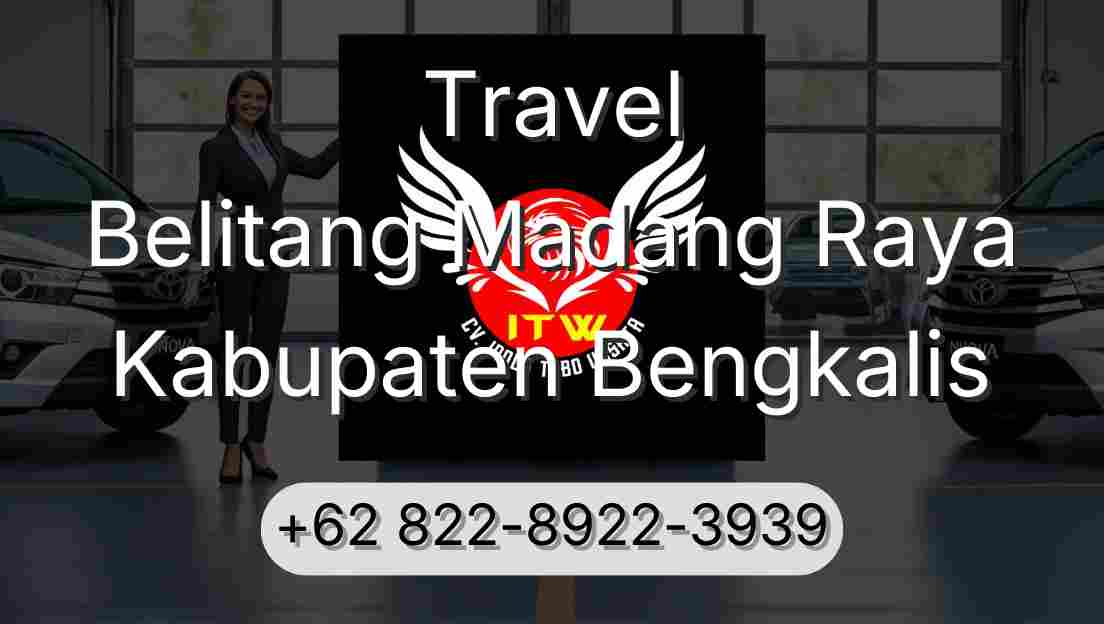 Travel Belitang Madang Raya Kabupaten Bengkalis