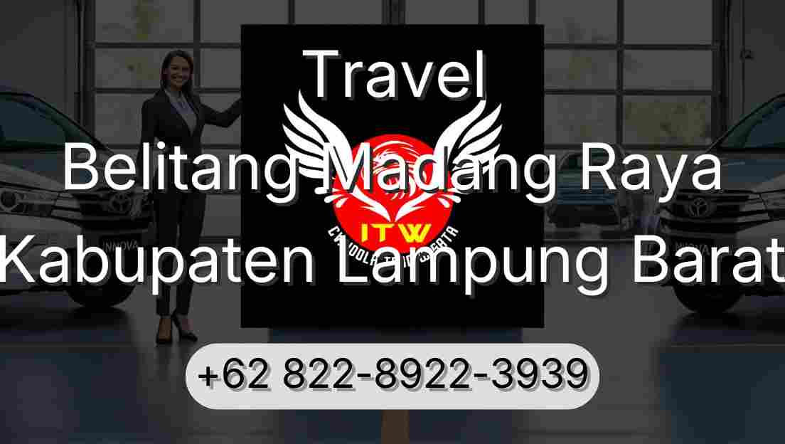 Travel Belitang Madang Raya Kabupaten Lampung Barat