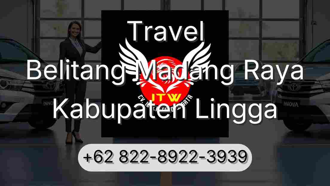 Travel Belitang Madang Raya Kabupaten Lingga
