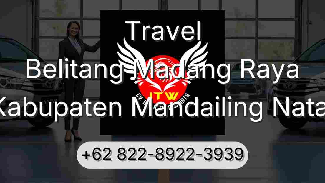 Travel Belitang Madang Raya Kabupaten Mandailing Natal
