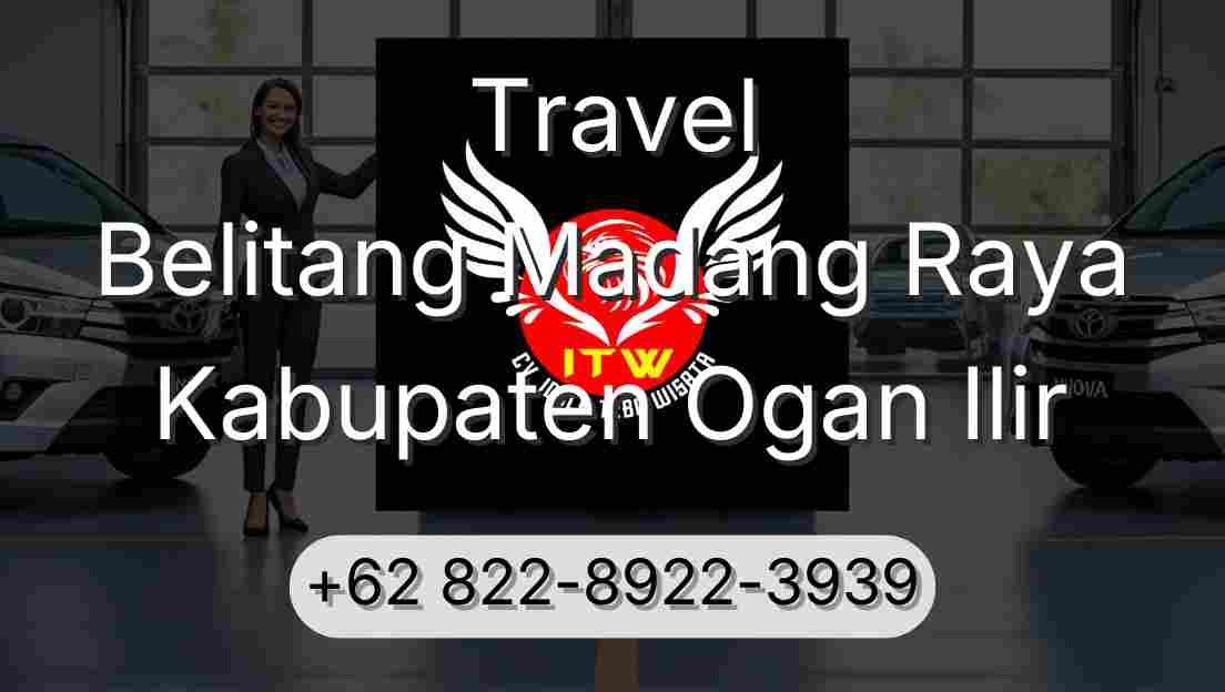 Travel Belitang Madang Raya Kabupaten Ogan Ilir