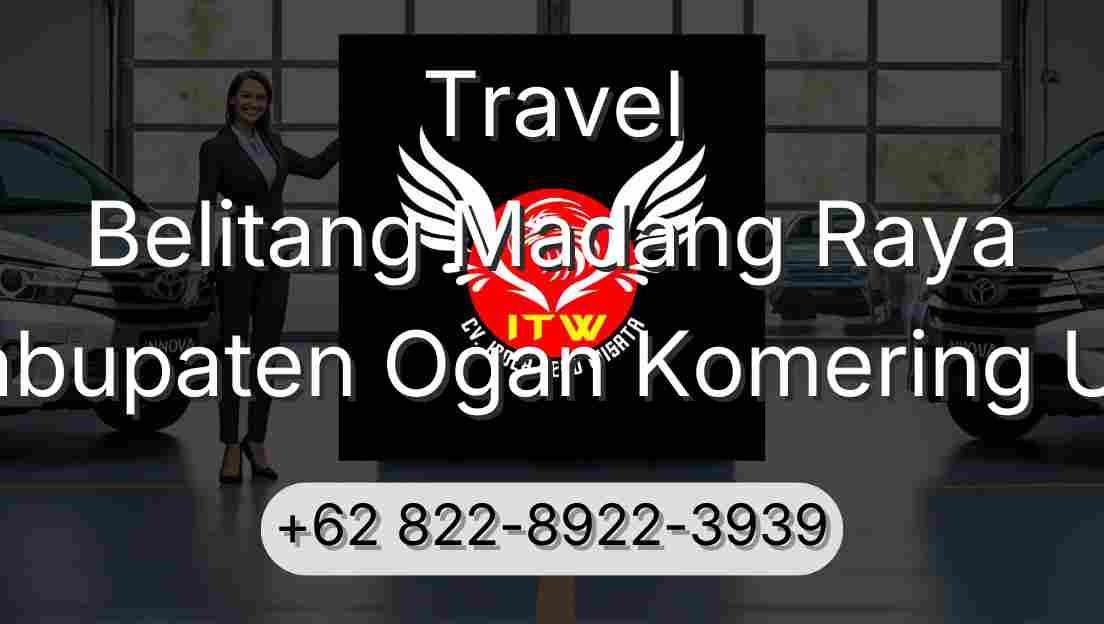 Travel Belitang Madang Raya Kabupaten Ogan Komering Ulu